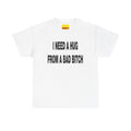 I Need a Hug From a Bad Bitch