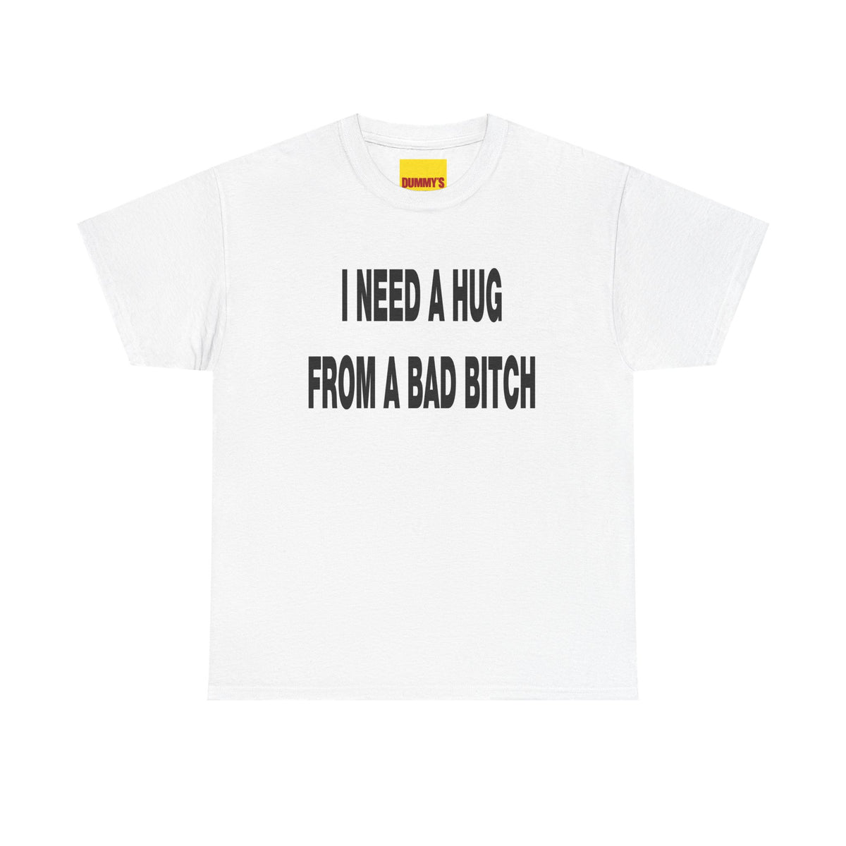 I Need a Hug From a Bad Bitch