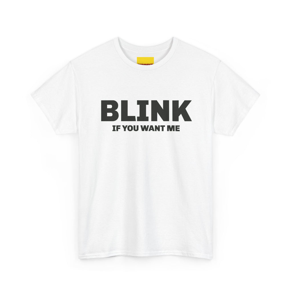 BLINK If You Want Me