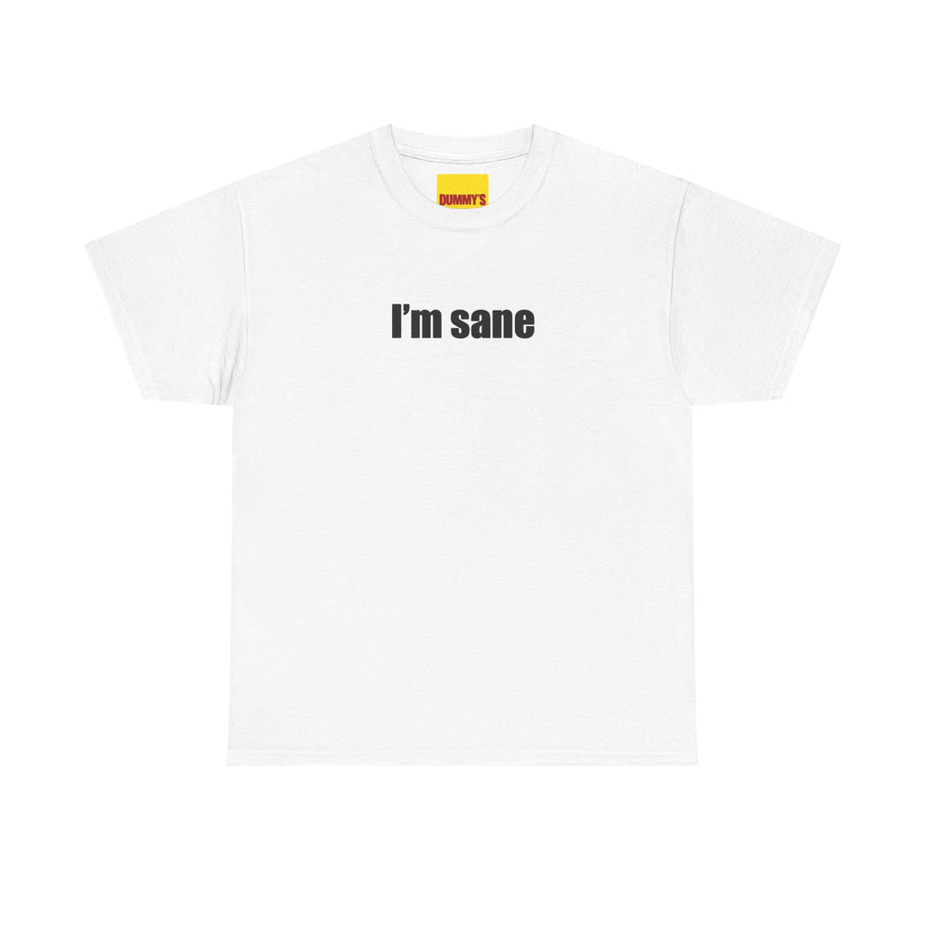 I’m sane