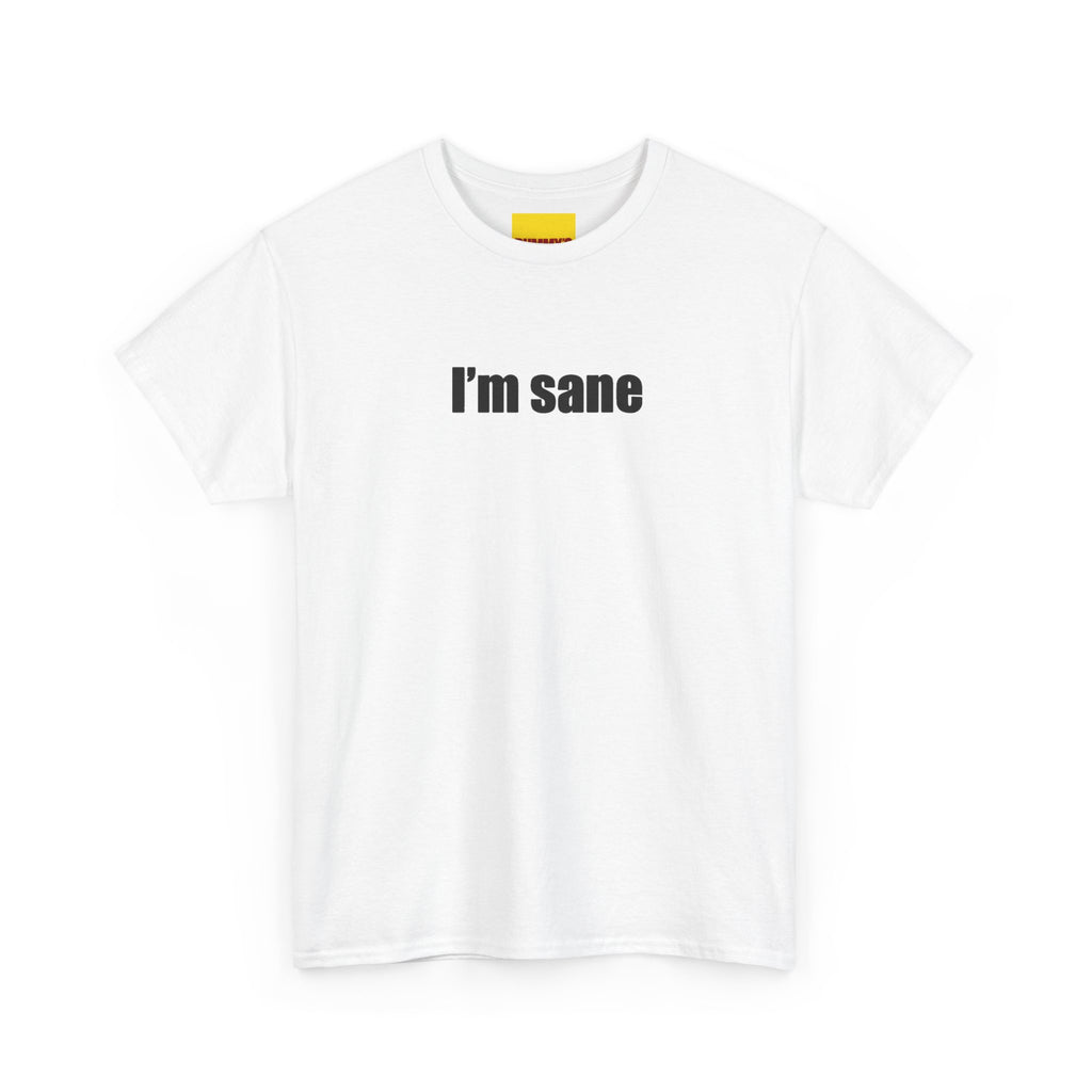 I’m sane